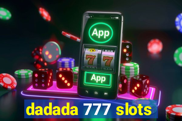 dadada 777 slots